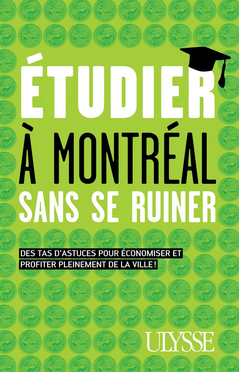 Etudier à Montréal sans se ruiner book