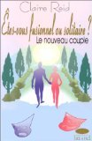 Etes-vous fusionnel ou solitaire ? Le nouveau couple Parents & Children