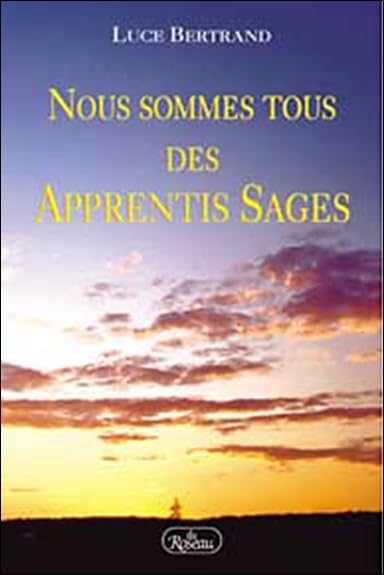 Nous sommes tous des apprentis sages book