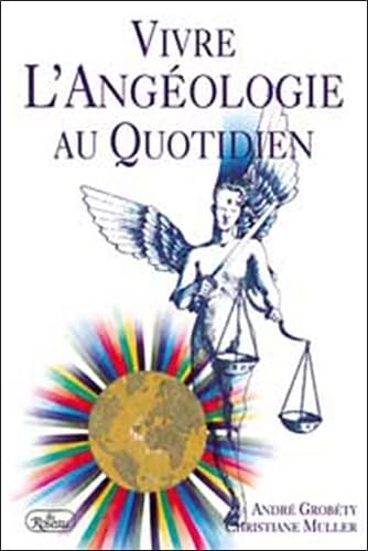 Vivre L'Angeologie Au Quotidien Religion & Esotericism