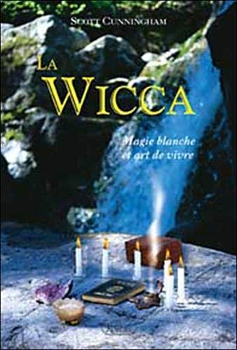 La wicca, magie blanche et art de vivre book