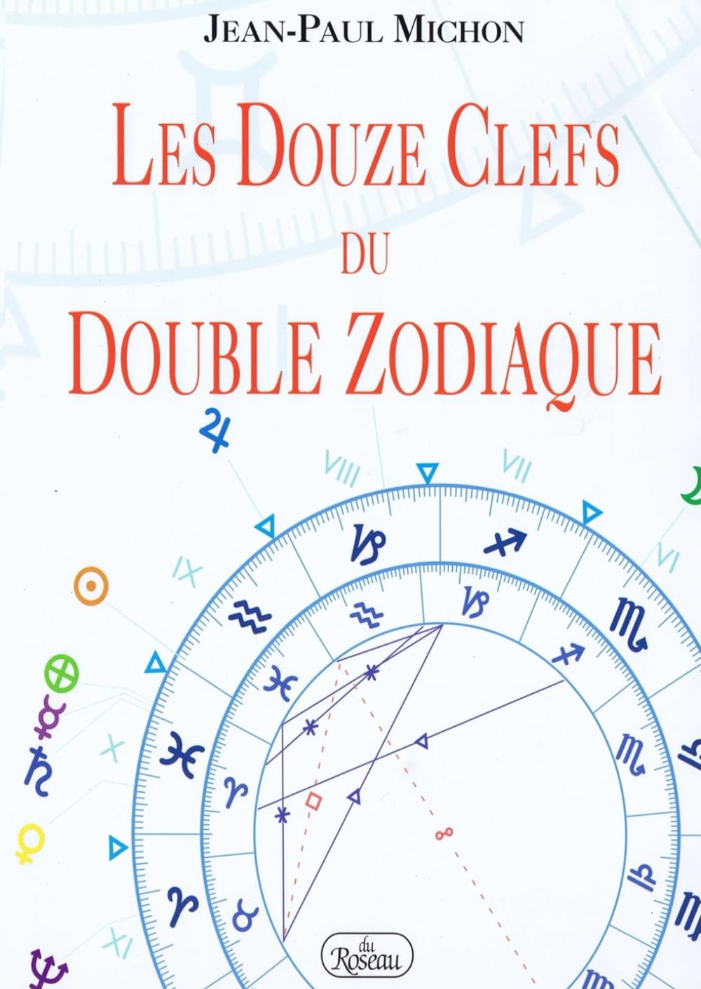 Les Douze clefs du double zodiaque Books