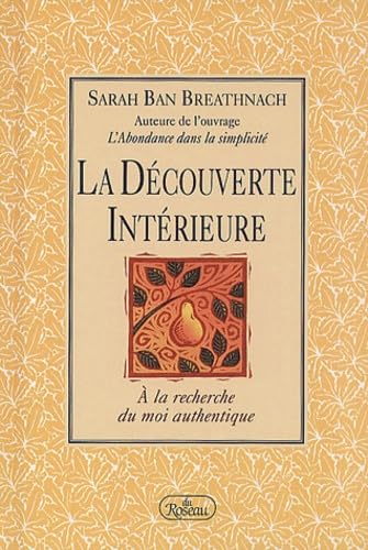 La Découverte Intérieure: A la recherche du moi authentique Books