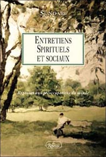 Entretiens Spirituels Et Sociaux. Reponses Aux Preoccupations Du Monde Religion & Esotericism