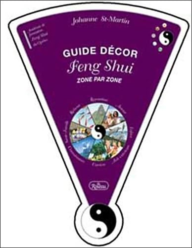 Guide décor Feng Shui: Zone par zone book