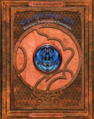 Sapiences: Horoscopes Traditionnels & Fantastiques book