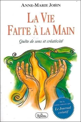La vie faite à la main: Quête de sens et créativité Books