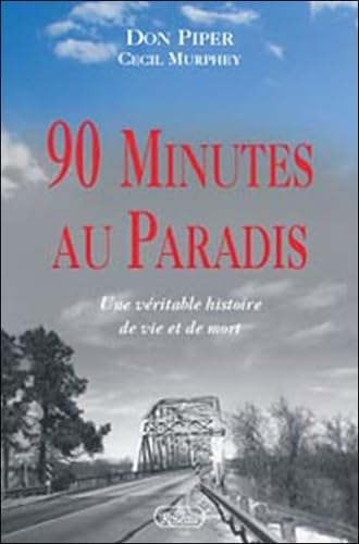 90 Minutes au paradis: Une véritable histoire de vie et de mort Books