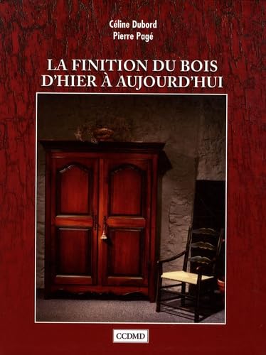 La finition du bois d'hier à aujourd'hui book
