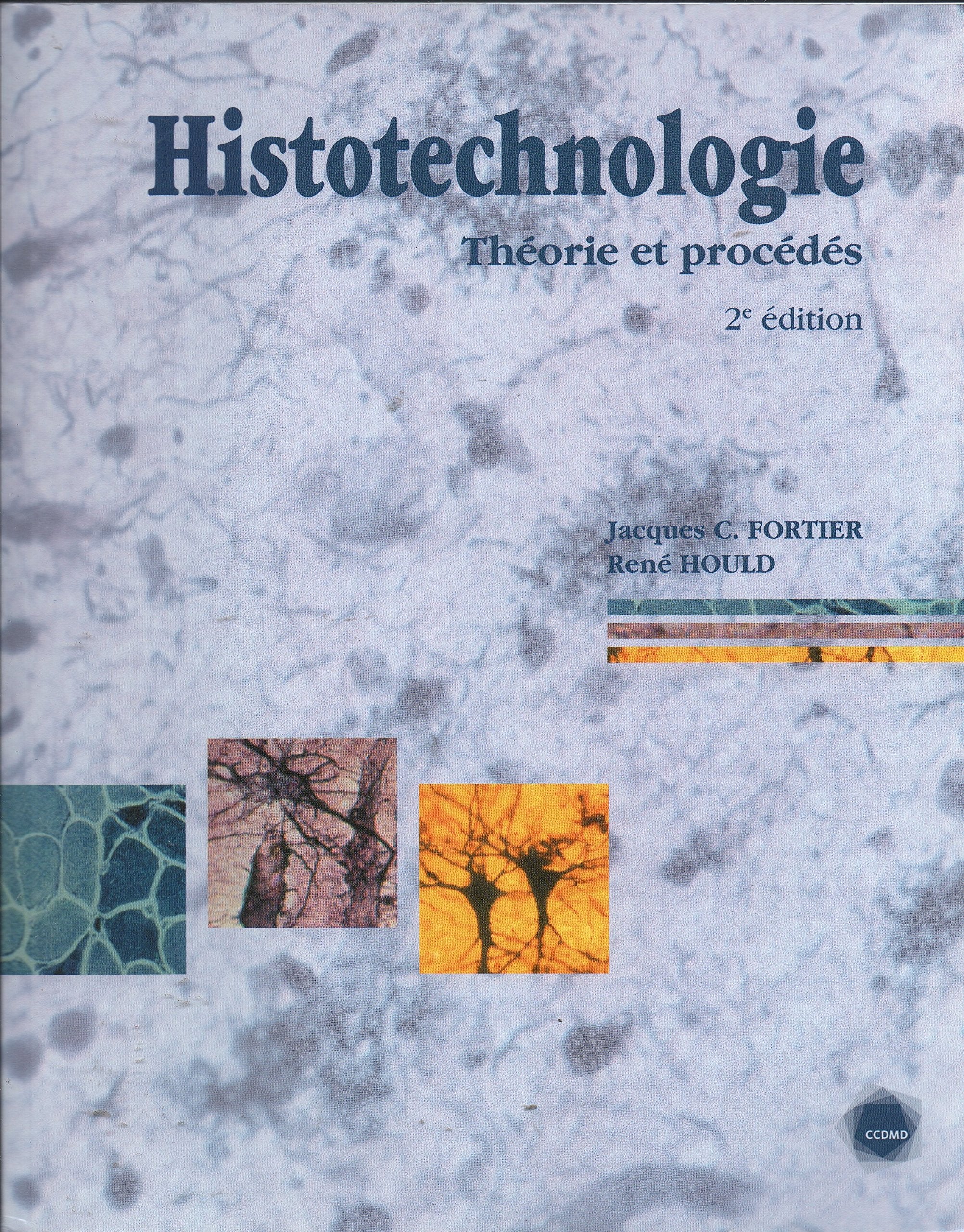 Histotechnologie: Théorie et procédés Books