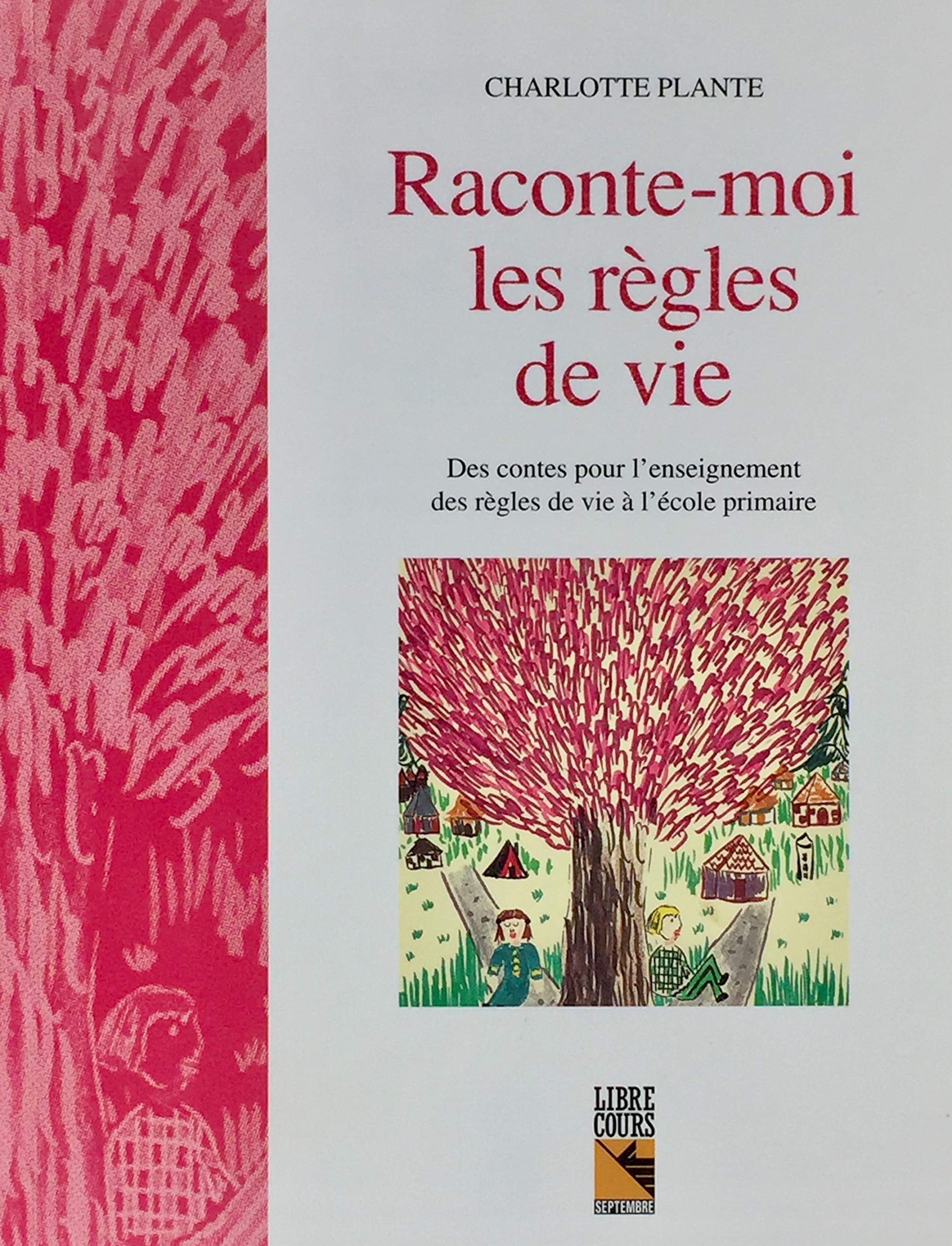 RACONTE MOI LES REGLES DE LA VIE Non-fiction