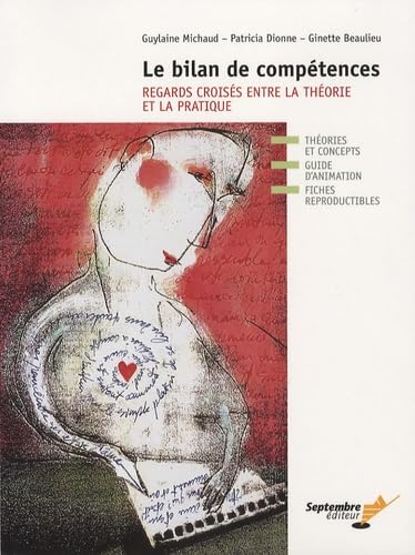 Le bilan des compétences : Regards croisés entre la théorie et la pratique Non-fiction