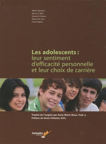 Les adolescents : leur sentiment d efficacité personnelle et leur choix de carrière book