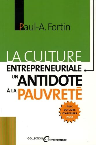La culture entrepreunariale un antidote à la pauvreté book