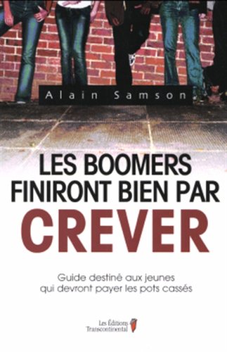 Les Boomers Finiront Bien par Crever Books