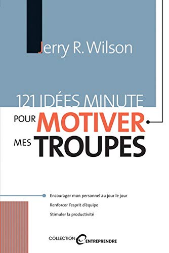 121 IDEES MINUTE POUR MOTIVER MES TROUPES Books
