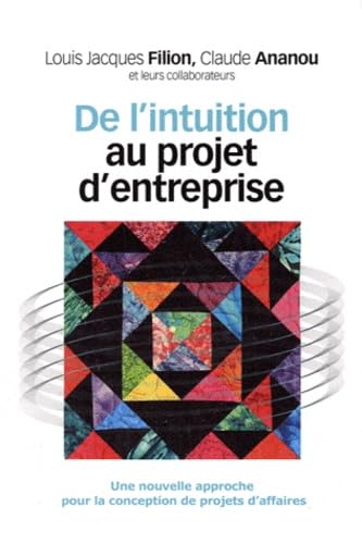 De l'intuition au projet d'entreprise book