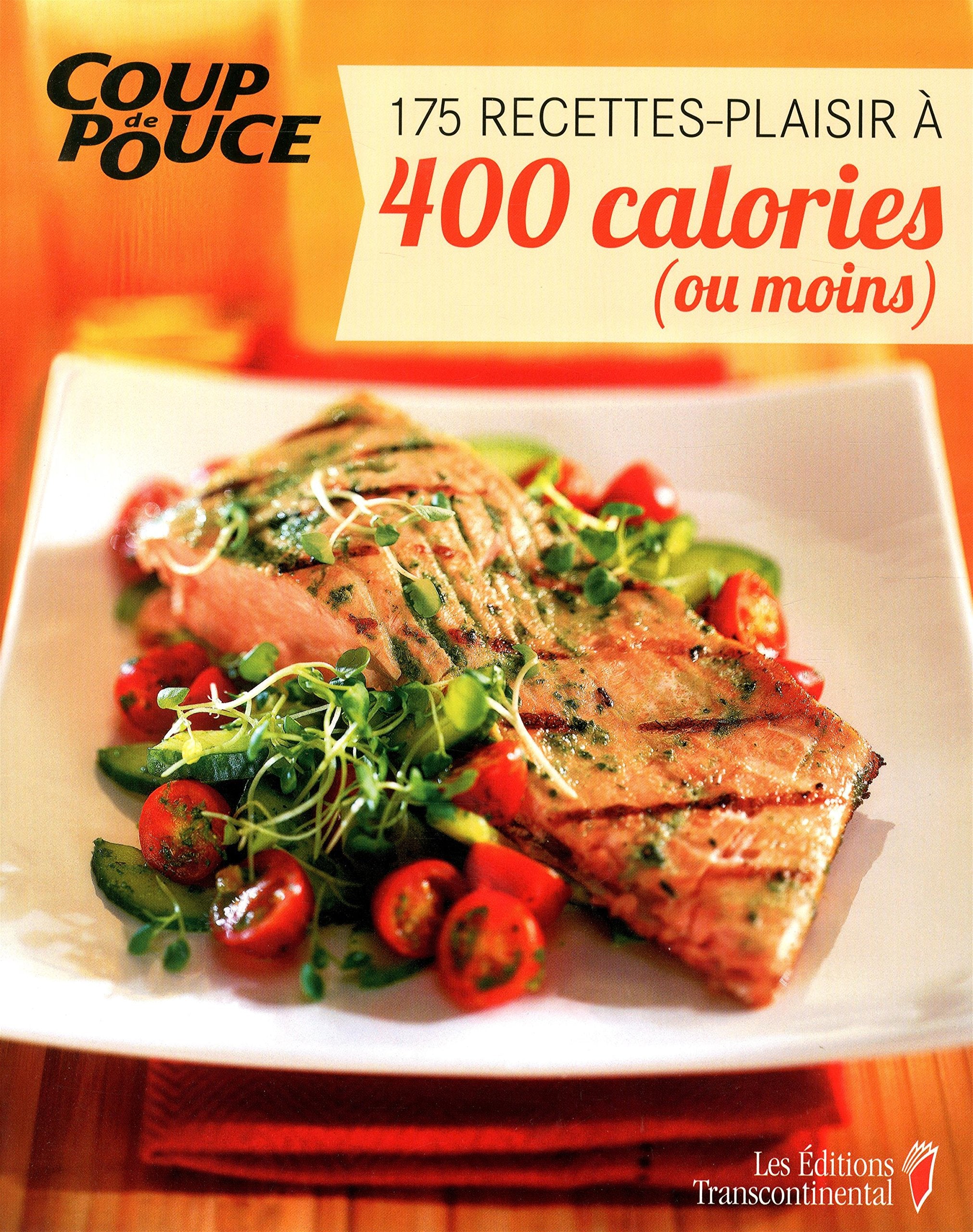 175 Recettes-Plaisir à 400 Calories Ou Moins Books