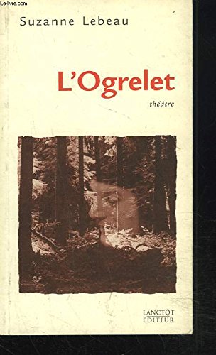 L Ogrelet Voir ed. Theatrale 06/11/03 Books