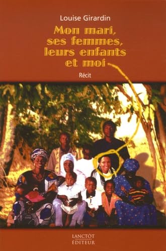 Mon mari, ses femmes, leurs enfants et moi book