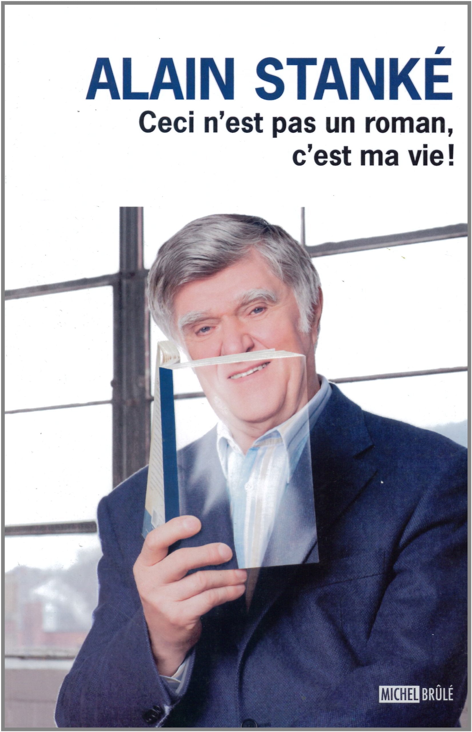 Ceci n'est pas un roman, c'est ma vie! book