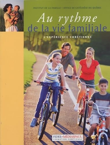 AU RYTHME DE LA VIE FAMILIALE: L'expérience chrétienne Religion & Esotericism