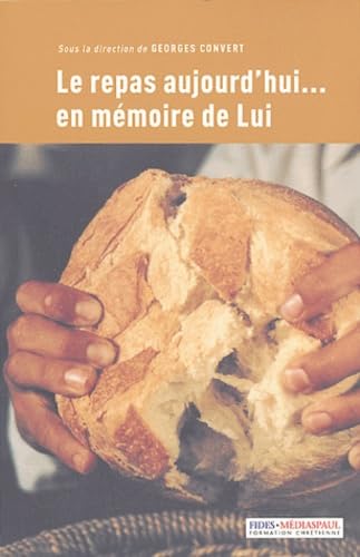 Le repas aujourd'hui... en mémoire de Lui book