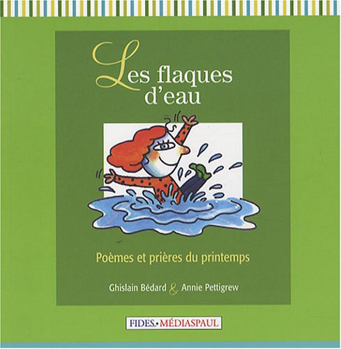 FLAQUES D'EAU (LES) : POEMES ET PRIERES DU PRINTEMPS book