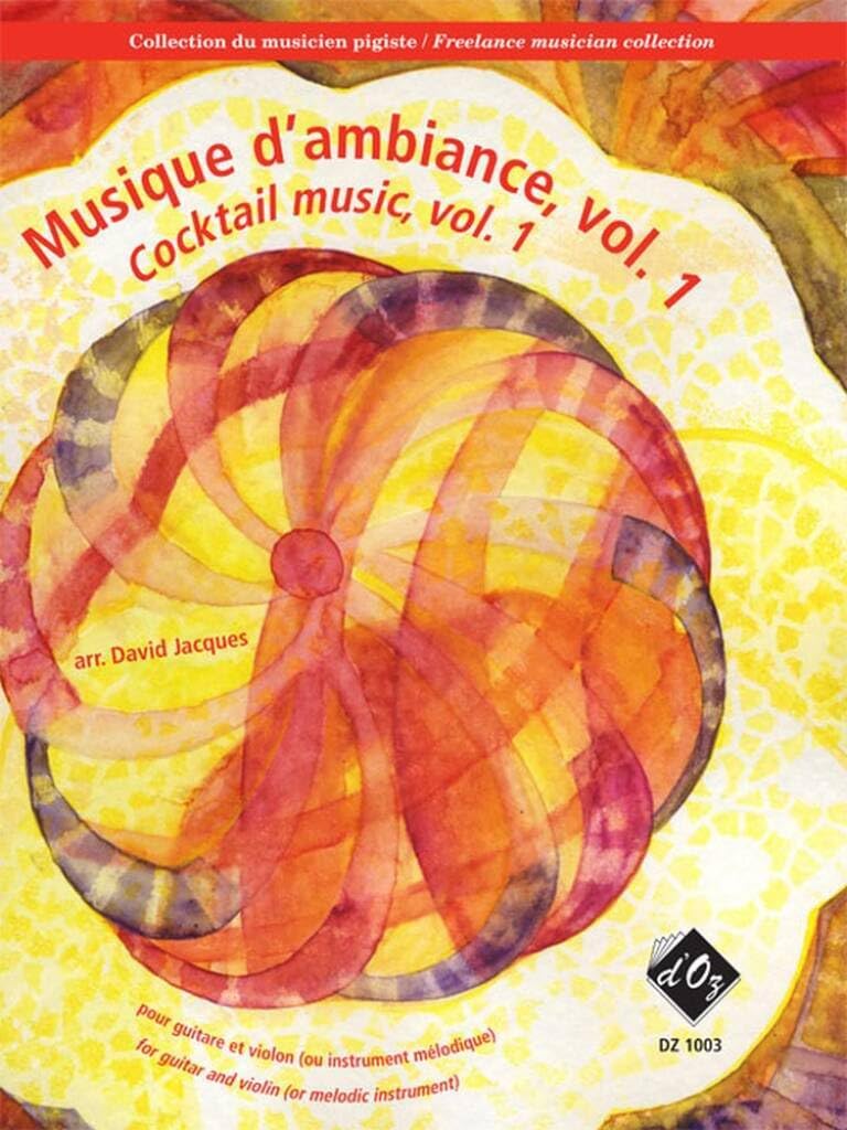 Musique d'Ambiance, Vol. 1: Collection Du Musicien Pigiste Arts & Music