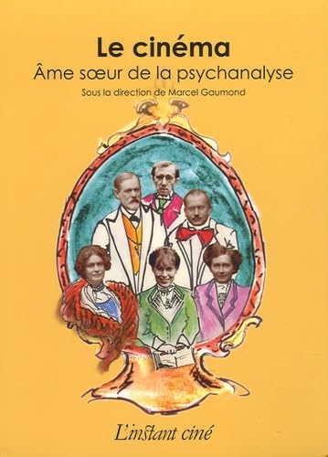 Le cinéma, âme soeur de la psychanalyse book