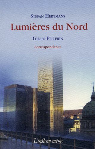 LUMIERES DU NORD CORRESPONDANCE Contemporary literature