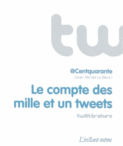 Le compte des mille et un tweets book