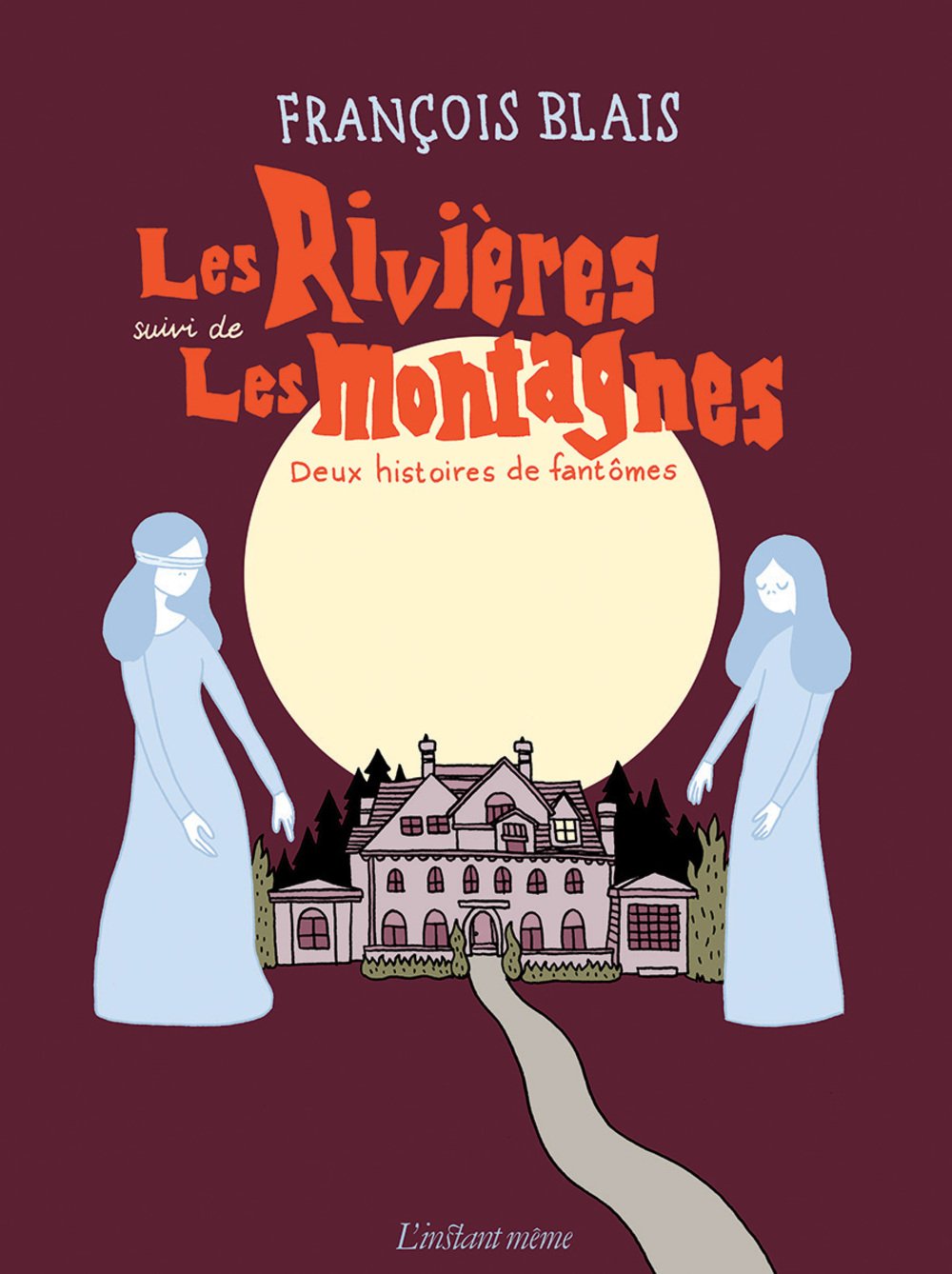 LES RIVIERES SUIVI DE LES MONTAGNES : DEUX HISTOIRES DE FANTOMES book
