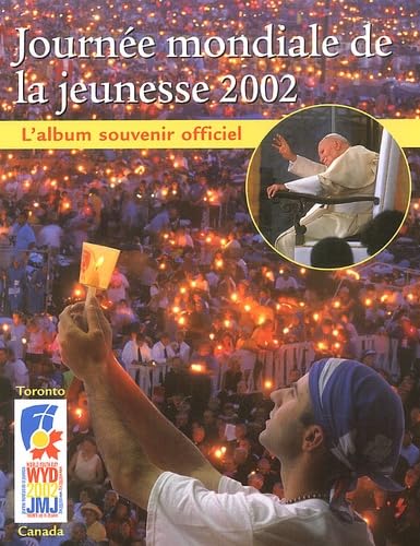 Journee Mondiale De La Jeunesse 2002. L'Album Souvenir Officiel Books