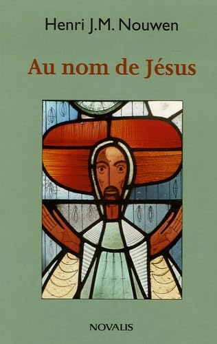 Au nom de Jésus: Réflexions sur le leadership chrétien Books
