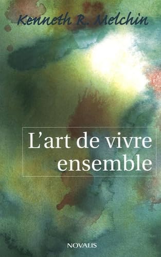 L'art de vivre ensemble: Introduction à une éthique chrétienne Books