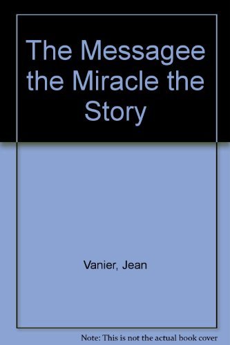The Messagee the Miracle the Story book