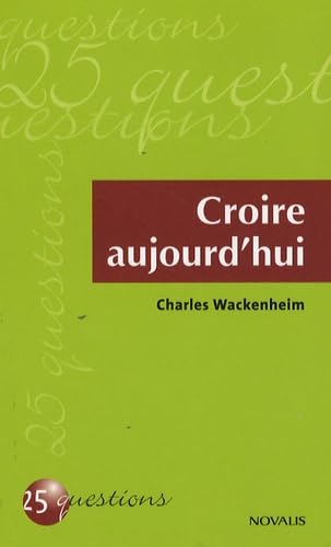 croire aujourd'hui book