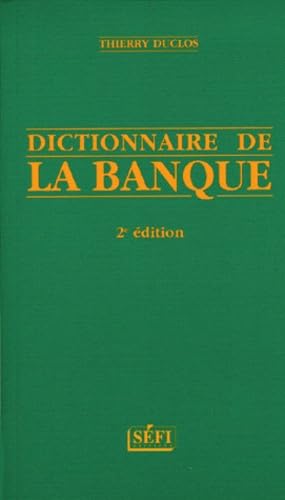 Dictionnaire de la banque, deuxième édition book