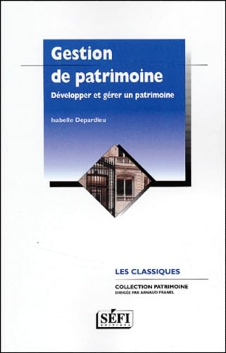 Gestion de patrimoine : Développer et gérer un patrimoine book