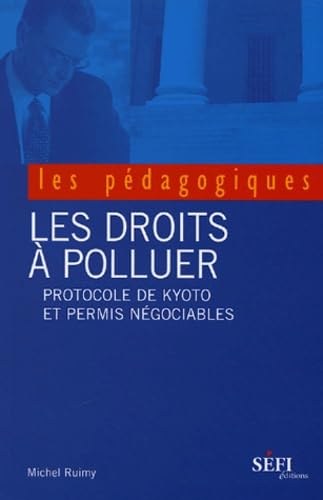 Les droits à polluer. Protocole de Kyoto et permis négociables. book