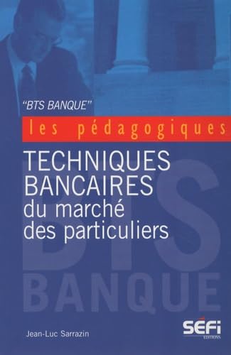 BTS banque: Techniques bancaires du marché des particuliers Books