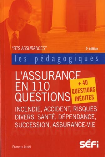 L'assurance en 110 questions: Incendie, accident et risques divers book