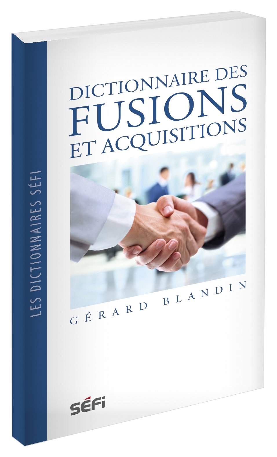 Dictionnaire des fusions et acquisitions book