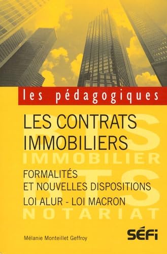 BTS contrats immobiliers: formalités et nouvelles dispositions loi Alur et loi Macron Law