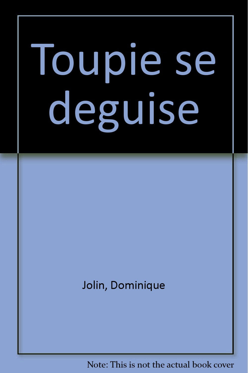Toupie Se Deguise book