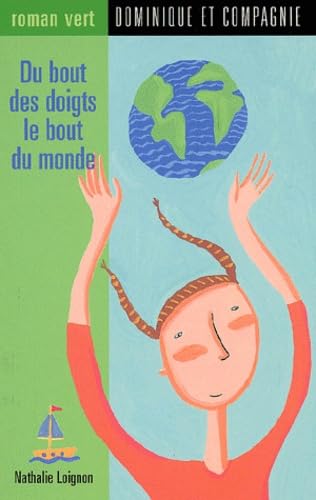 Du Bout Des Doigts Le Bout Du Monde Books