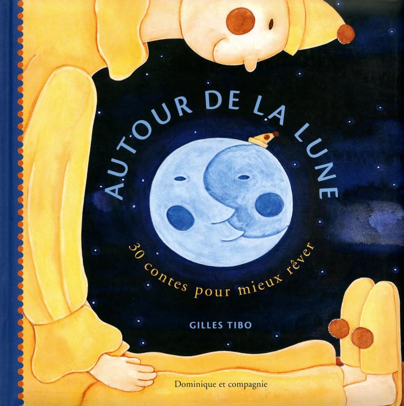 Autour de la Lune.: 30 contes pour mieux rêver Books