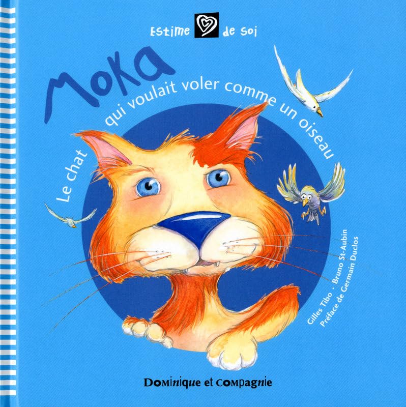 MOKA LE CHAT QUI VOULAIT VOLER book