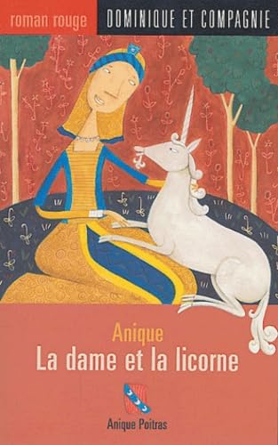Anique, la dame et la licorne book
